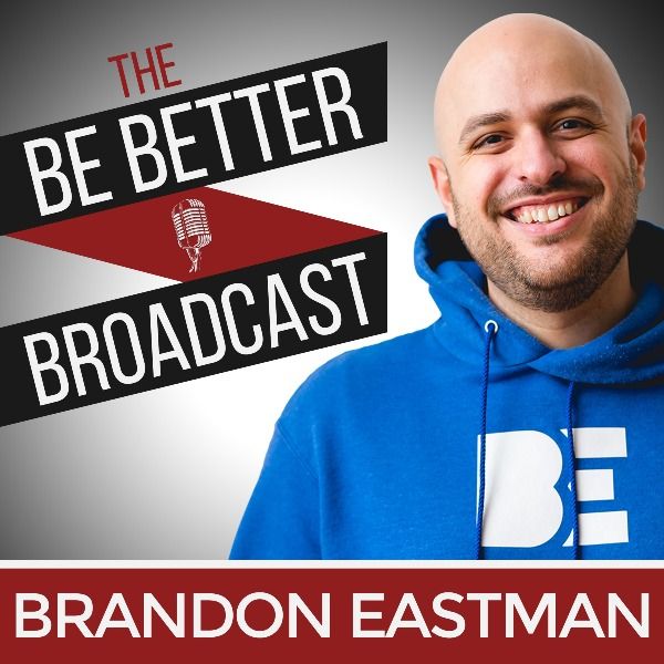 The Be Better Broadcast's podcast artwork.