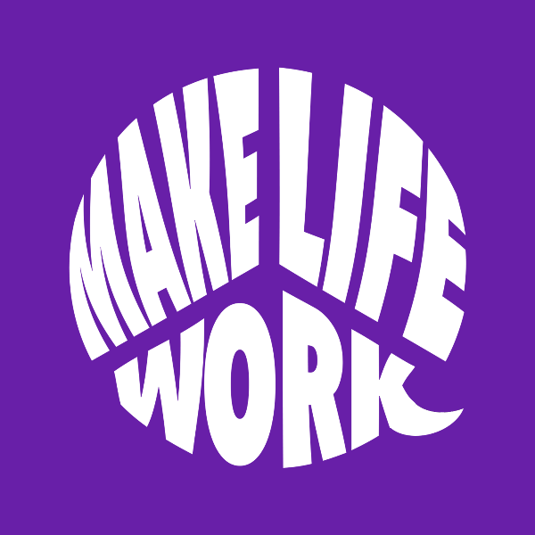 Make Life Work's podcast artwork.