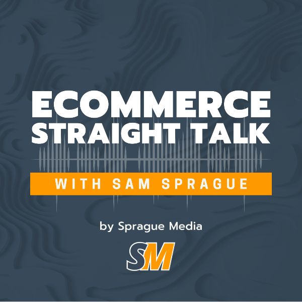 eCommerce Straight Talk's podcast artwork.