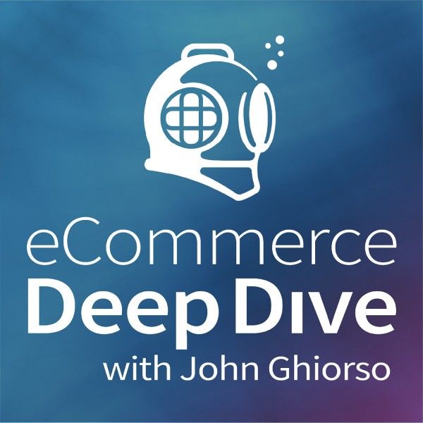 eCommerce Deep Dive's podcast artwork.