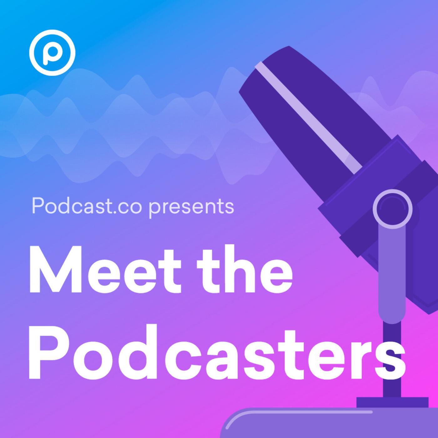 Meet the Podcasters' podcast artwork.