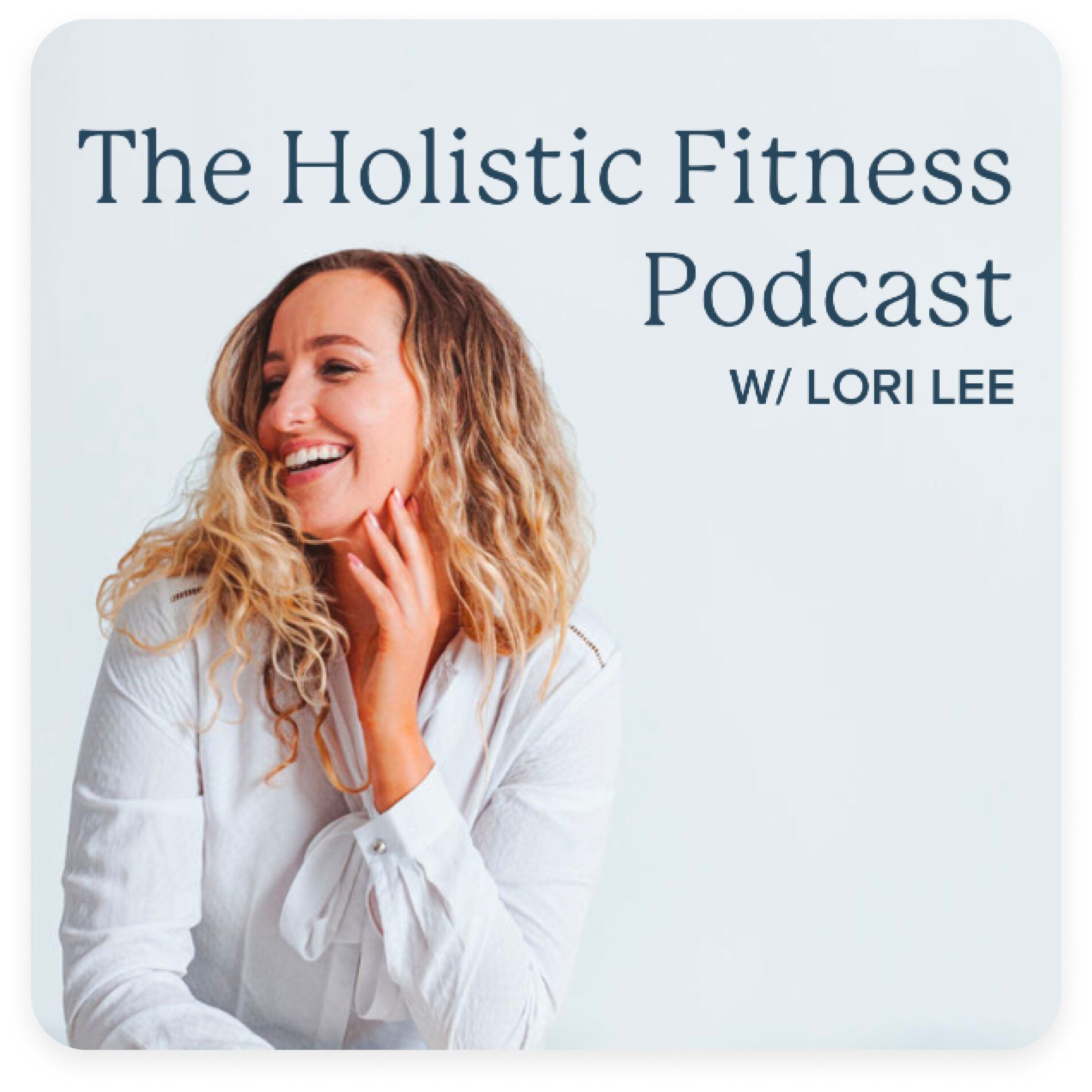 The Holistic Fitness Podcast's artwork.