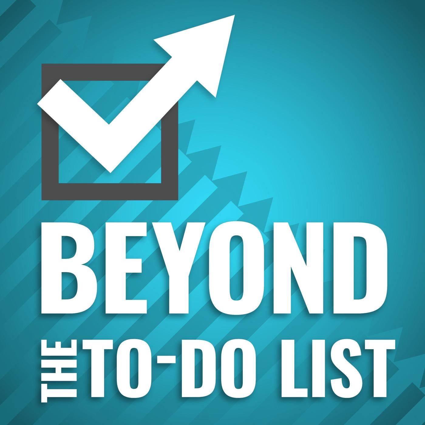 Beyond the To-Do List's podcast artwork.