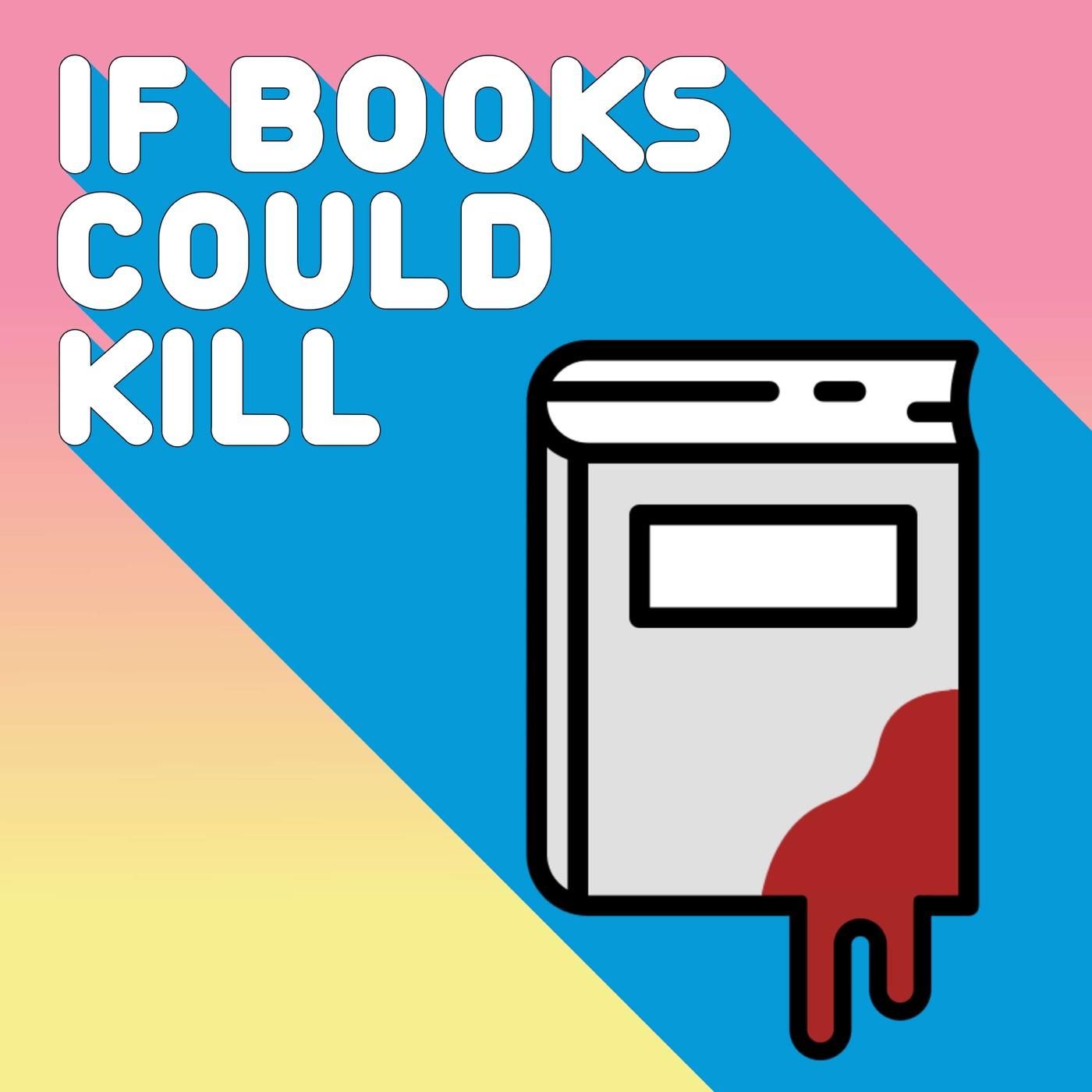 If Books Could Kill's podcast artwork.