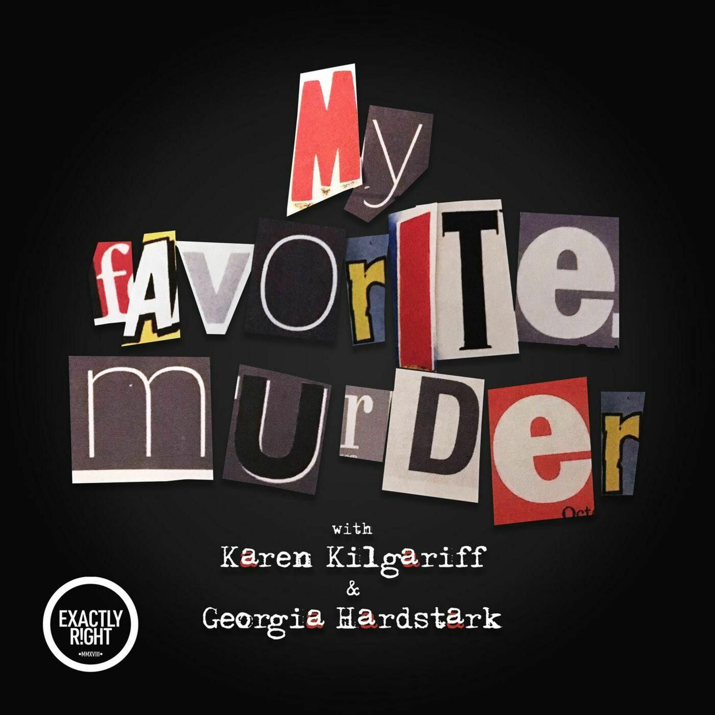 My Favorite Murder's podcast artwork.