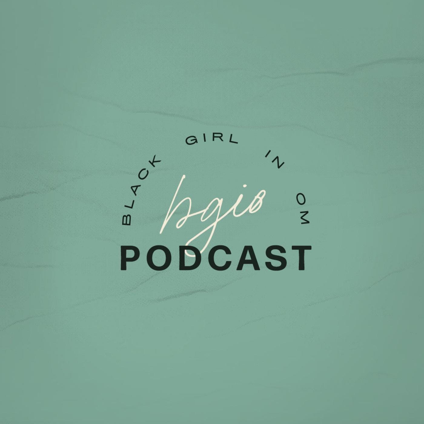 Black Girl in Om's podcast artwork.