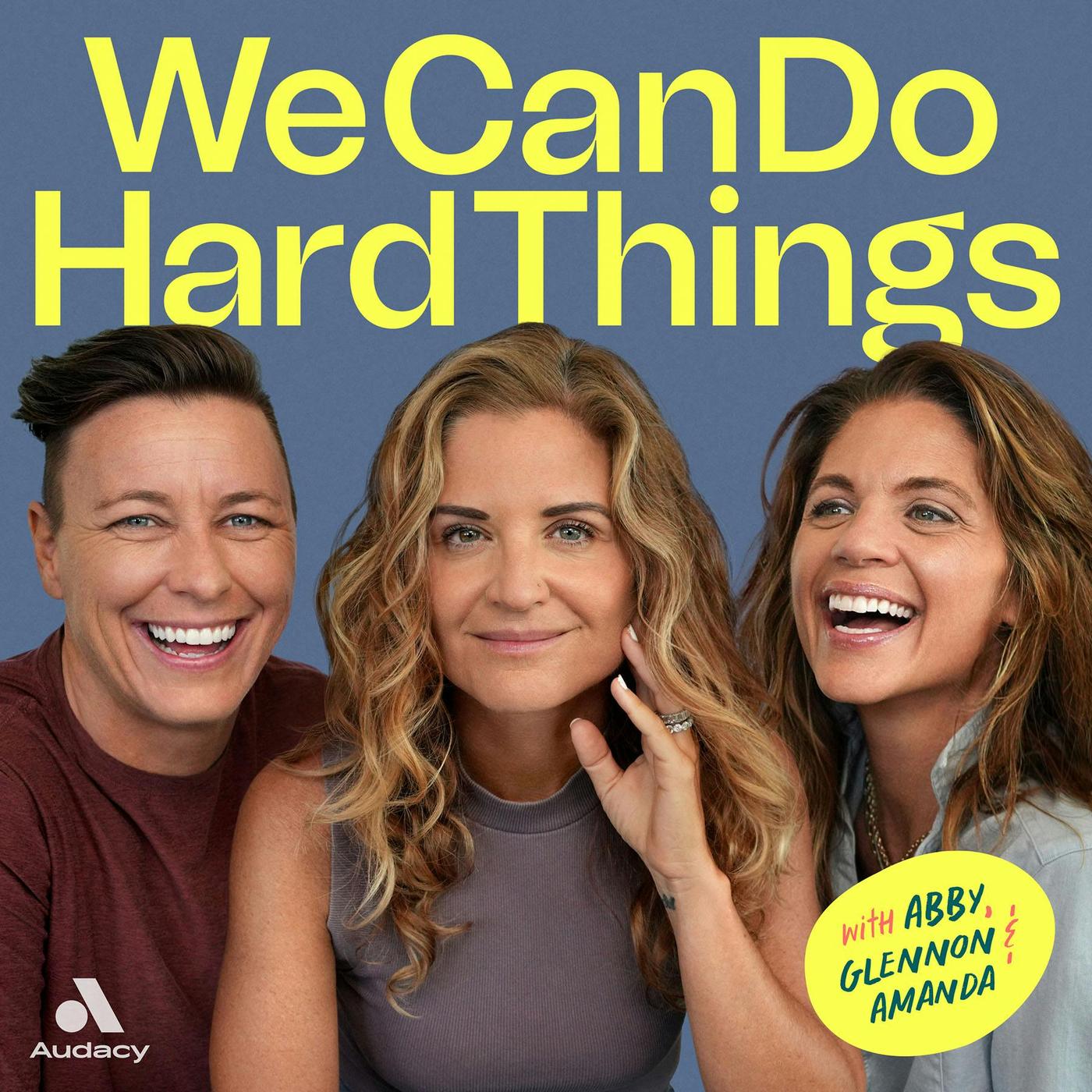 We Can Do Hard Things' podcast artwork.