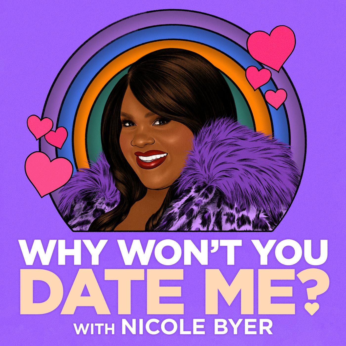 Why Won't You Date Me?'s podcast artwork.